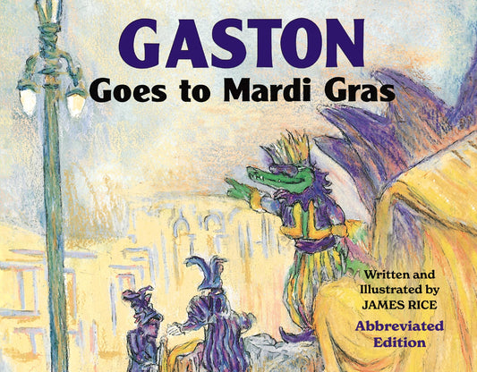 Book - Gaston® Goes to Mardi Gras: Board Book